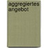 Aggregiertes Angebot