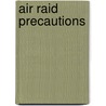 Air Raid Precautions door Campbell McCutcheon