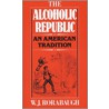 Alcoholic Republic P by William J. Rorabaugh