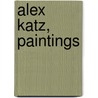 Alex Katz, Paintings door Beate Elsen-Schwedler
