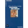 Alexander der Grosse by Hans-Joachim Gehrke