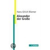 Alexander der Große door Hans-Ulrich Wiemer