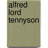 Alfred Lord Tennyson door Hallam Lord Tennyson