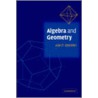Algebra and Geometry door Beardon Alan F.