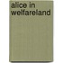 Alice In Welfareland