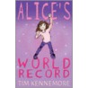 Alice S World Record door Tim Kennemore