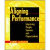 Aligning Performance door Danny G. Langdon