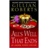 All's Well That Ends door Gillian Roberts