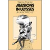Allusions In Ulysses door Weldon Thornton
