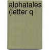 Alphatales (Letter Q door Heather Feldman