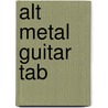 Alt Metal Guitar Tab by Unknown