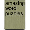Amazing Word Puzzles by Unknown