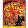 Amazing...But False! by James Randi