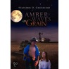 Amber Waves Of Grain by Stafford O. Chenevert