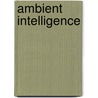 Ambient Intelligence door Onbekend