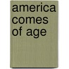 America Comes of Age door Herbert George Wells