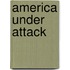 America Under Attack