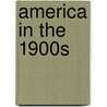 America in the 1900s door Marlene Targ Brill