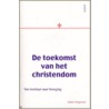 De toekomst van het Christendom door A. Hoogerwerf