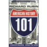 American History 101 door Richard Rubin