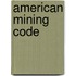 American Mining Code