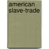 American Slave-Trade