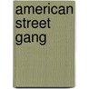 American Street Gang door Tim W. Delaney