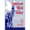 American Work Values door Paula Berinstein