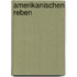 Amerikanischen Reben