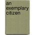 An Exemplary Citizen
