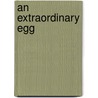 An Extraordinary Egg door Leo Lionni