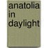 Anatolia in Daylight
