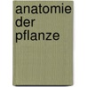 Anatomie Der Pflanze door Hans Molisch