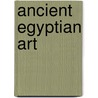 Ancient Egyptian Art door Susie Hodges