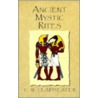 Ancient Mystic Rites door Charles Webster Leadbeater