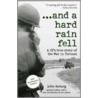 And a Hard Rain Fell door John Ketwig