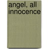 Angel, All Innocence door Faye Weldon