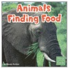 Animals Finding Food door Wendy Perkins