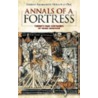 Annals Of A Fortress door Eugene-Emmanuel Viollet-le-Duc