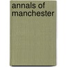 Annals of Manchester door William Edward Armytage Axon