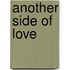 Another Side Of Love
