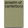 Anselm Of Canterbury door Benedicta Ward