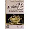 Antike Glückslehren by Malte Hossenfelder