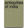Antiquities of India door Lionel David Barnett