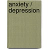 Anxiety / Depression by Ron Nurwisah
