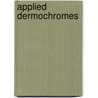 Applied Dermochromes door Ferdinand Zinsser