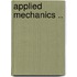 Applied Mechanics ..