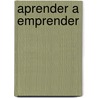 Aprender A Emprender door Joaquin Valcarce