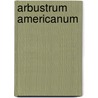 Arbustrum Americanum by Humphry Marshall