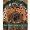 Architecture As Icon door Slobodan Curcic